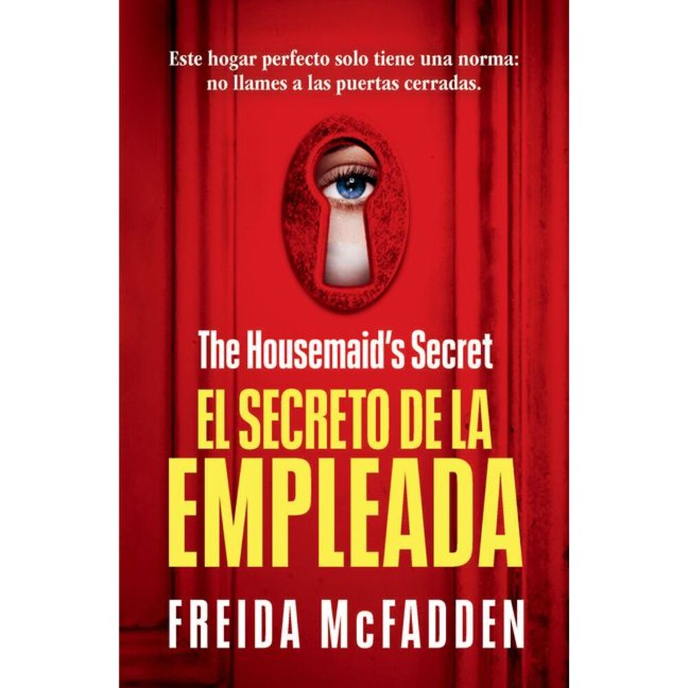 The Housemaid's Secret (El Secreto de la Empleada) -- Freida McFadden